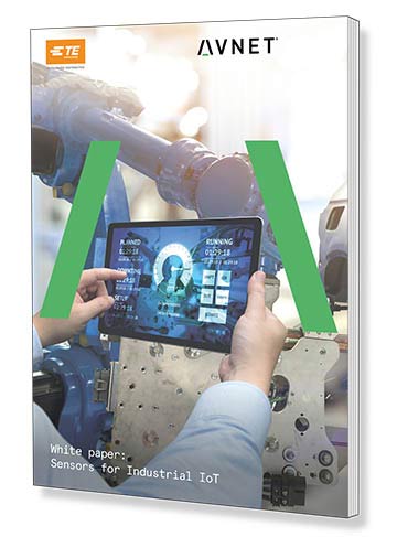TE - Avnet: Sensors for the IIoT whitepaper